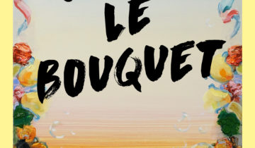 « C’EST LE BOUQUET »